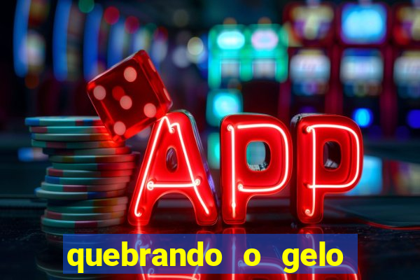 quebrando o gelo livro pdf hanna